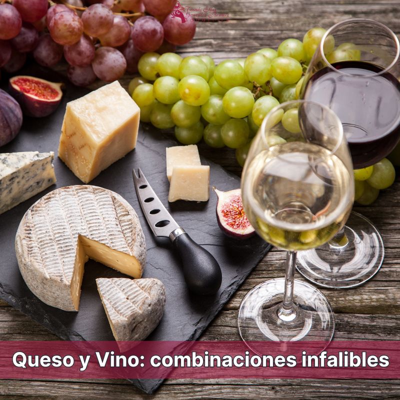 Queso y Vino combinaciones infalibles